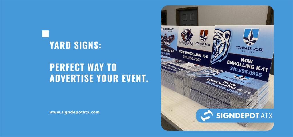 Yard Signs: Effective Campaign or Event Marketing Tool